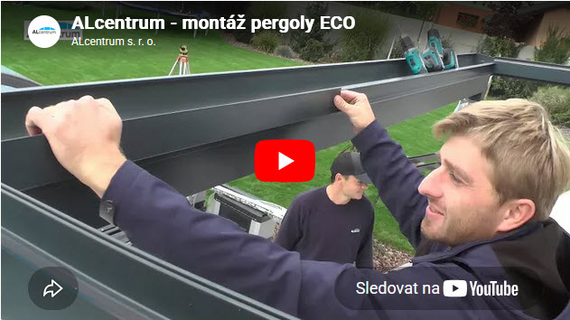 montáž hliníkové pergoly ECO ALcentrum