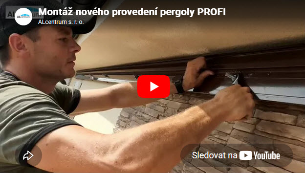 montáž hliníkové pergoly PROFI ALcentrum